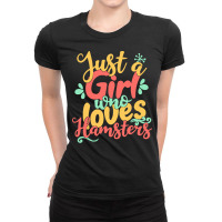 Just A Girl Who Love T  Shirt Just A Girl Who Loves Hamsters Gift Prod Ladies Fitted T-shirt | Artistshot