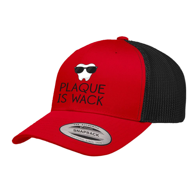 Plaque Is Wack Funny Dentist Gift Women Dental Hygienist Retro Trucker Cap | Artistshot