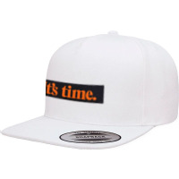 It's Time 5 Panel Snapback Cap | Artistshot