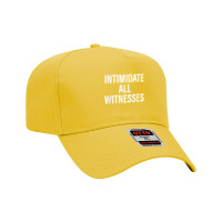 Intimidate All Witnesses Design T Shirt Adjustable Baseball Cap | Artistshot