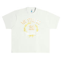 We Still Do 31 Years Anniversary T Shirt Urban Heavy T-shirt | Artistshot