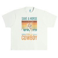 Save A Horse Ride A Cowboy Vintage Cowgirl Southern Western T Shirt Urban Heavy T-shirt | Artistshot