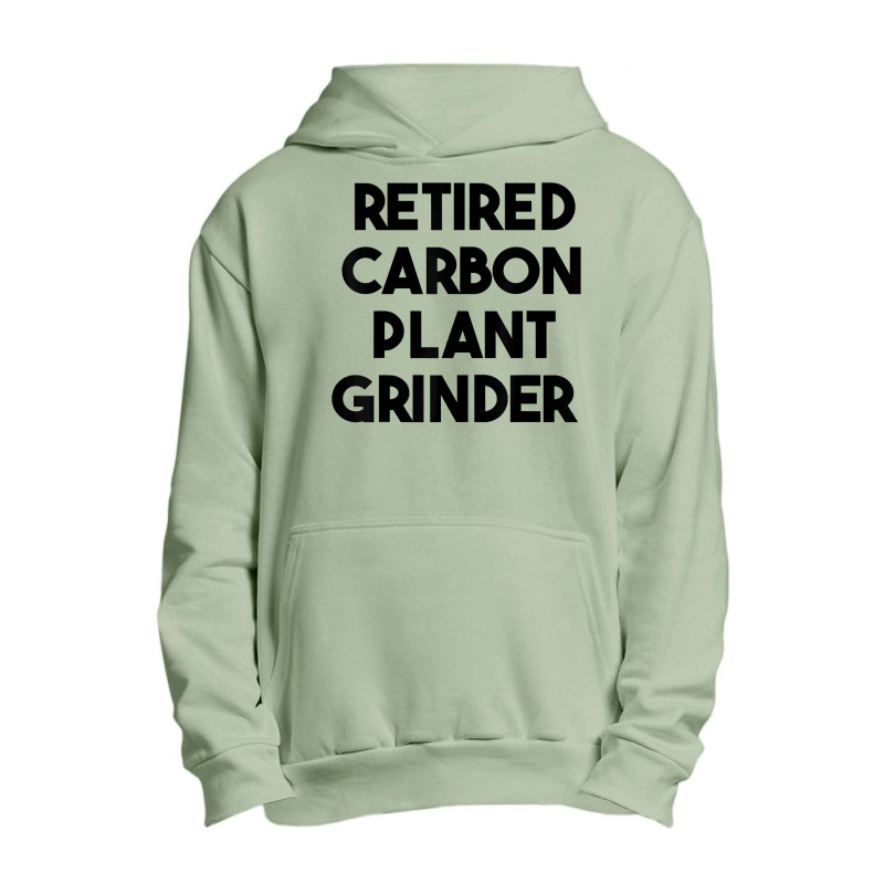 Retired Carbon Plant Grinder T Shirt Urban Pullover Hoodie | Artistshot