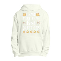 I Have More Than Four Questions Passover Jewish Seder Funny T Shirt Urban Pullover Hoodie | Artistshot