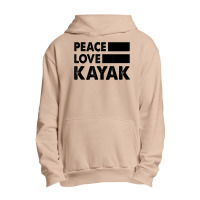 Peace Love Kayak Canoe Kayaking Rower Rowing Paddle Row T Shirt Urban Pullover Hoodie | Artistshot