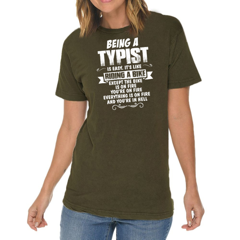 Being A Typist Vintage T-shirt | Artistshot