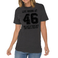 46th Birthday Life Begins At 46 Vintage T-shirt | Artistshot