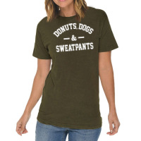 Donuts Dogs And Sweatpants Vintage T-shirt | Artistshot