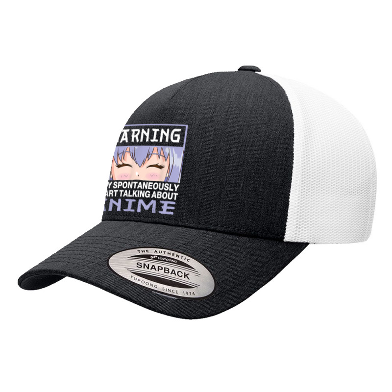 Warning May Spontaneously Start Talking About Anime T Shirt Yupoong Trucker Cap | Artistshot