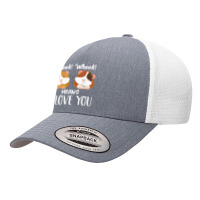 Wheek Wheek Means I Love You Funny Guinea Pig, Small Pet T Shirt Yupoong Trucker Cap | Artistshot