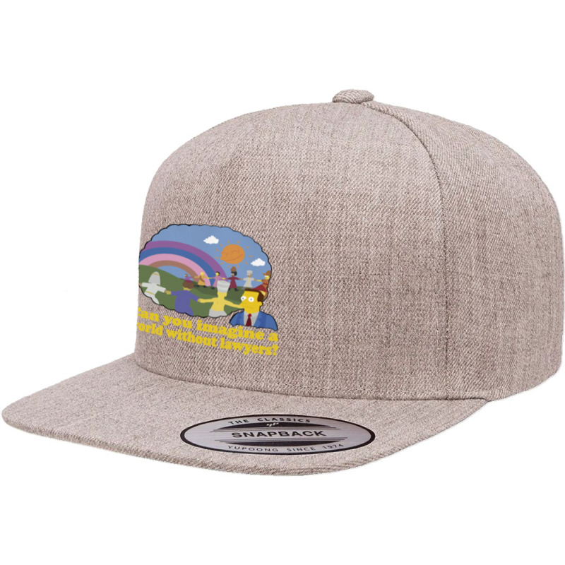 Can You Imagine A World Without Lawyers, Lionel Hutz 5 panel snapback cap by hydrant-podcast | Artistshot