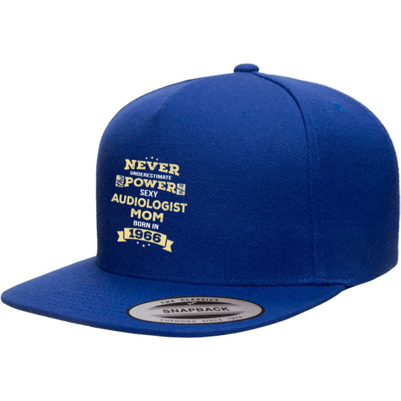 Never Underestimate Audiologist Mom Born In 1966 5 panel snapback cap by thanchashop | Artistshot