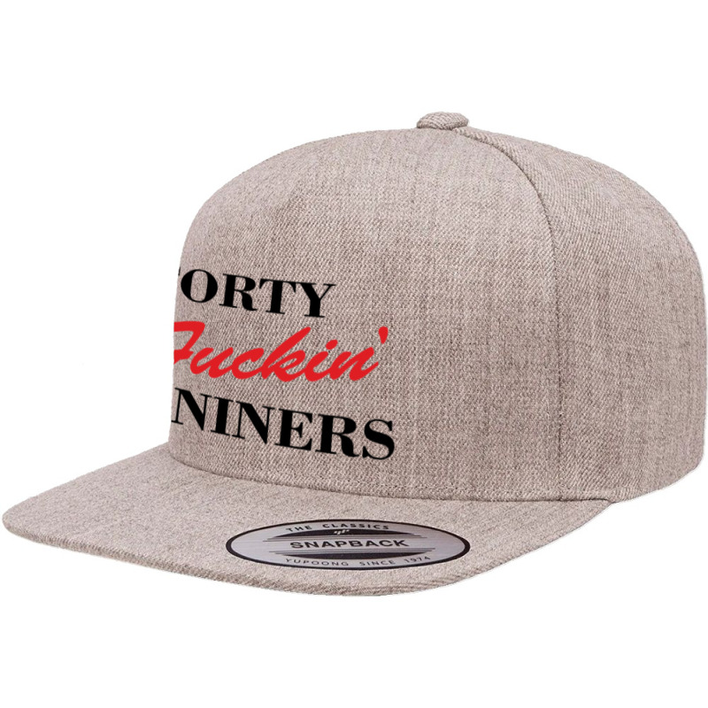 Forty Fuckin Niners 5 panel snapback cap by Simmons Shop | Artistshot