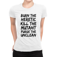 Burn The Heretic Ladies Fitted T-shirt | Artistshot