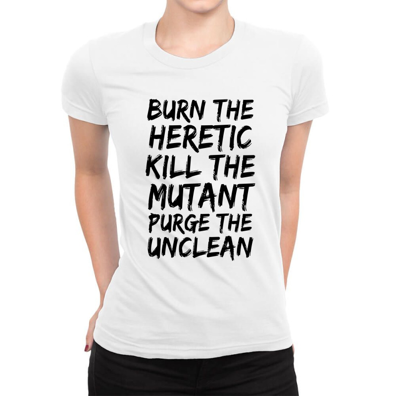 Burn The Heretic Ladies Fitted T-Shirt by Black White | Artistshot