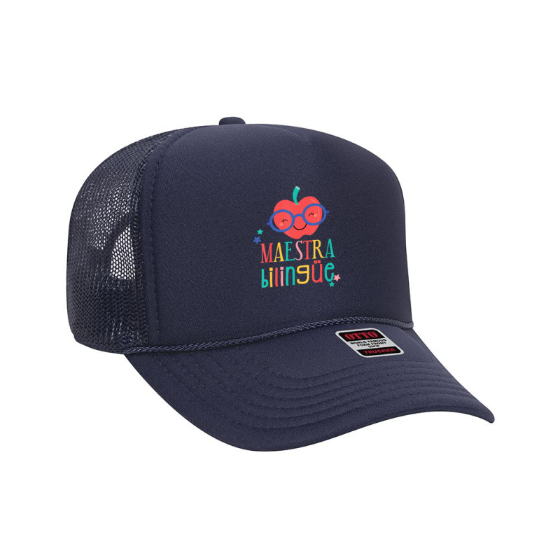 Cute Maestra Bilingue Bilingual Teacher Foam Trucker Hat by kentuckykonpha9 | Artistshot