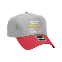 Some People Call Me A Dermatologist The Most Important Call Me Mom Adjustable Baseball Cap | Artistshot