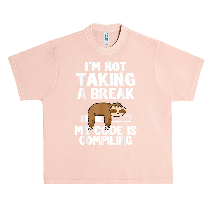 I'm Not Taking A Break My Code Is Compiling Sloth Programmer Urban Heavy T-shirt | Artistshot