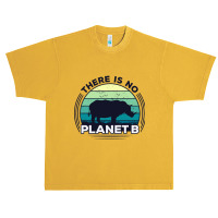 There Is No Planet B Earth Day-zrk6j Urban Heavy T-shirt | Artistshot