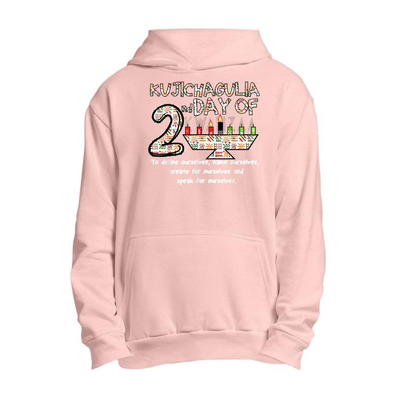 Kwanzaa Seven Principles Kujichagulia 2nd Day Of Kwanzaa T Shirt Urban Pullover Hoodie by toraprqwfg | Artistshot