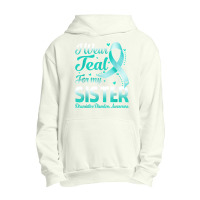 I Wear Teal For My Sister Dissociative Disorders Awareness T Shirt Urban Pullover Hoodie | Artistshot