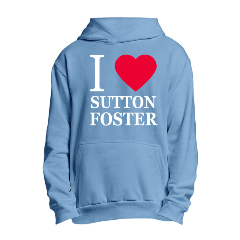 I Heart Sutton Foster 2 Urban Pullover Hoodie by KIJANAOHNSON | Artistshot