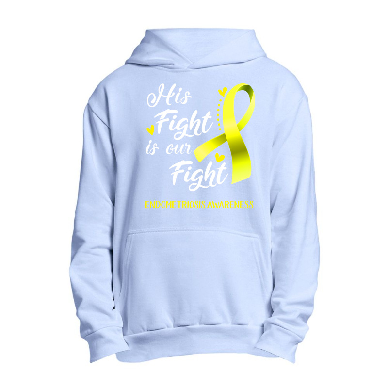 His Fight Is Our Fight Endometriosis Awareness Support Endometriosis W Urban Pullover Hoodie | Artistshot