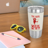 The Devil Made Me Do It Satan Trident Spear Halloween Season T Shirt Leatherette Tumbler | Artistshot