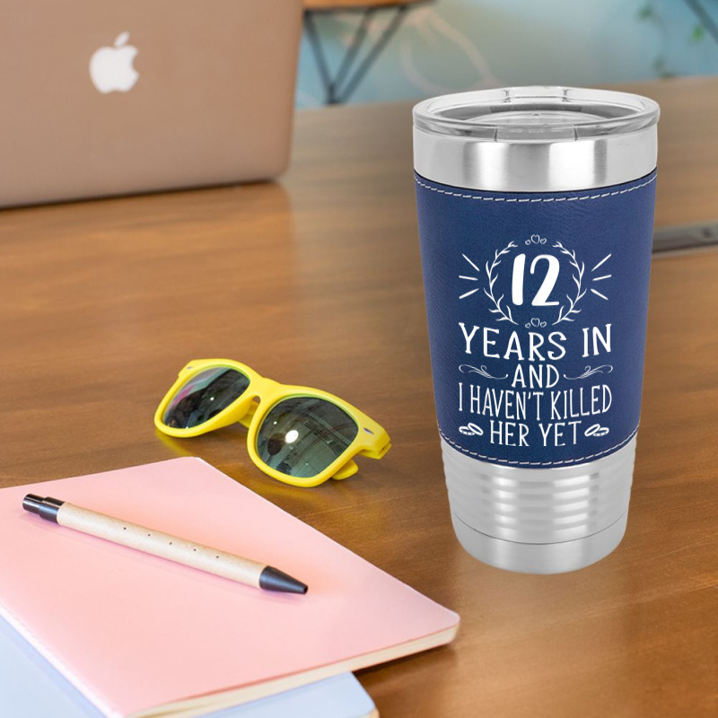 Mens 12th Wedding Anniversary Gifts For Him 12 Years Marriage Leatherette Tumbler | Artistshot