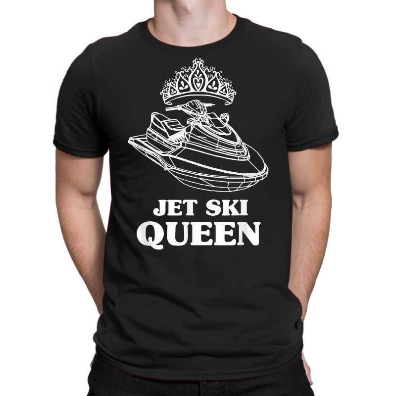 Jet Ski Queen   Beach Water Sports Jet Skiing Skier T Shirt T-Shirt by emaliekrein | Artistshot