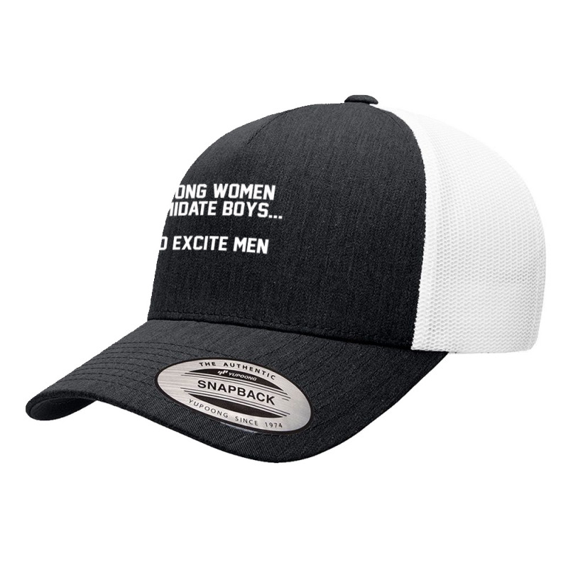 Strong Women Intimidate Boys And Excite [tb] Yupoong Trucker Cap by merdekaseja | Artistshot