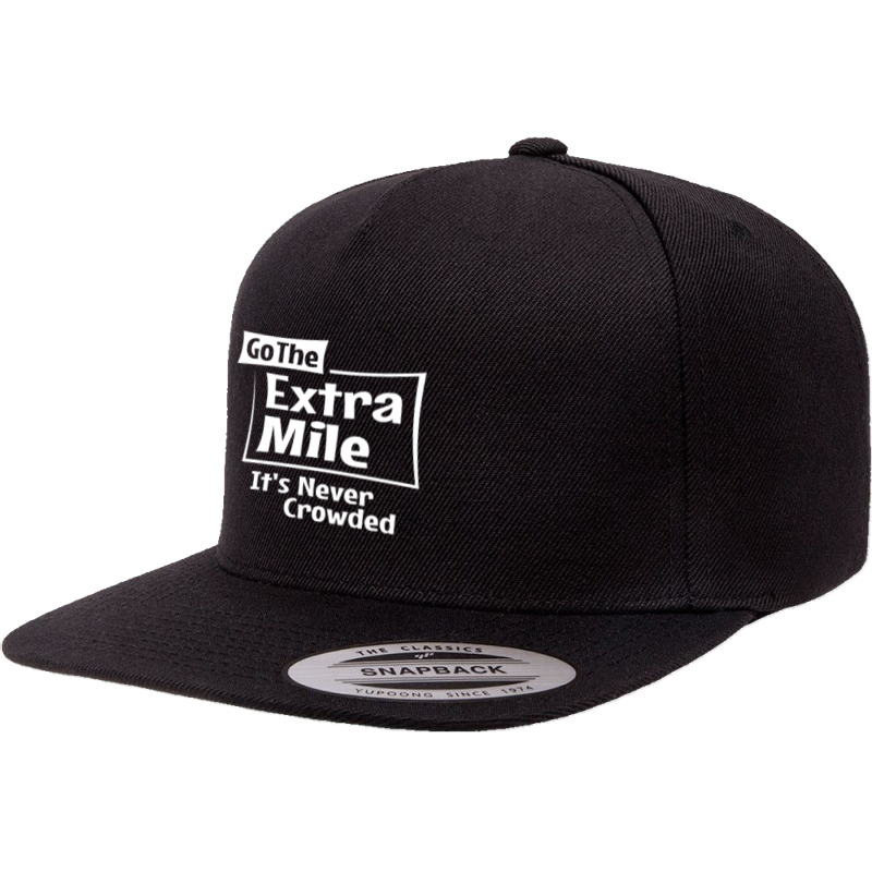 Go The Extra Mile Inspirational Motivational 5 panel snapback cap by cidolopez | Artistshot