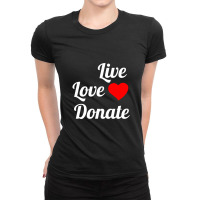 Live Love Donate White Ladies Fitted T-shirt | Artistshot