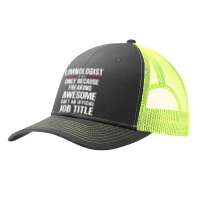 Gift For Freaking Awesome Limnologist Pa Trucker Cap | Artistshot