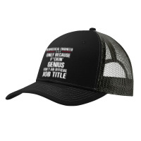 Gift For F Ckin' Genius Biomedical Engineer Pa Trucker Cap | Artistshot