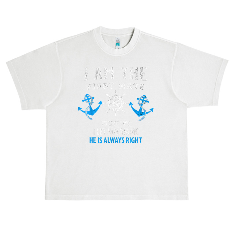 First Mate Captain I Let Him Think He's Always Right T Shirt Urban Heavy T-shirt | Artistshot