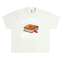 Bookmarks Are For Quitters Reading Books Bookaholic Bookworm Urban Heavy T-shirt | Artistshot