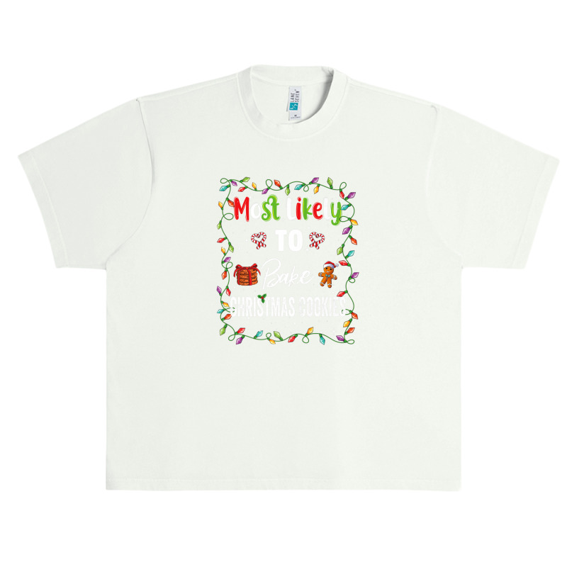 Most Likely To Bake Cookies Family Matching Pjs Xmas Women Urban Heavy T-shirt | Artistshot