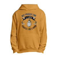 Not Fragile Like A Flower Fragile Like A Bomb-glf6b Urban Pullover Hoodie | Artistshot