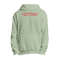 Sorry For Having Great Tita And Correct Opinions On Funny T Shirt Urban Pullover Hoodie | Artistshot