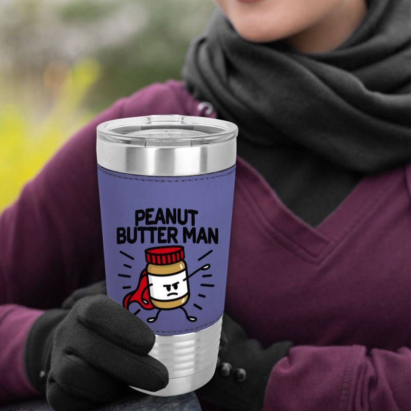 Peanut Butter Man (place On Light Background) Leatherette Tumbler | Artistshot