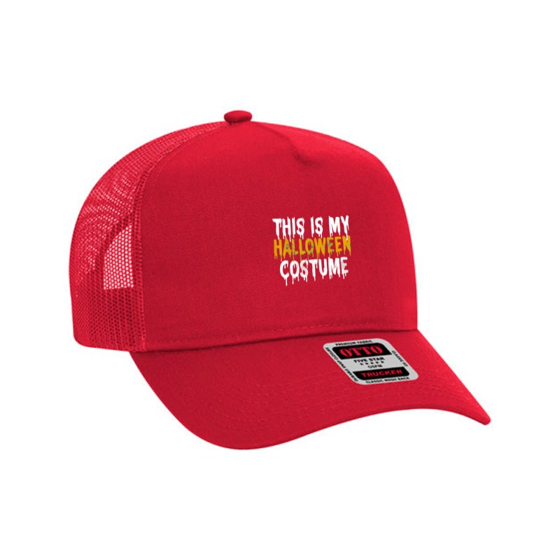 This Is My Halloween Costume Last Minute Halloween Costume Mesh Back Trucker Hat | Artistshot