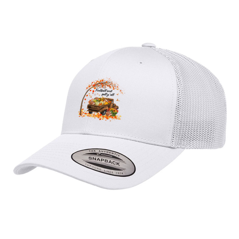 Football Football And Fall Yall Pumpkin Truck Autumn Thanksgiving 13 F Retro Trucker Cap by golferu | Artistshot