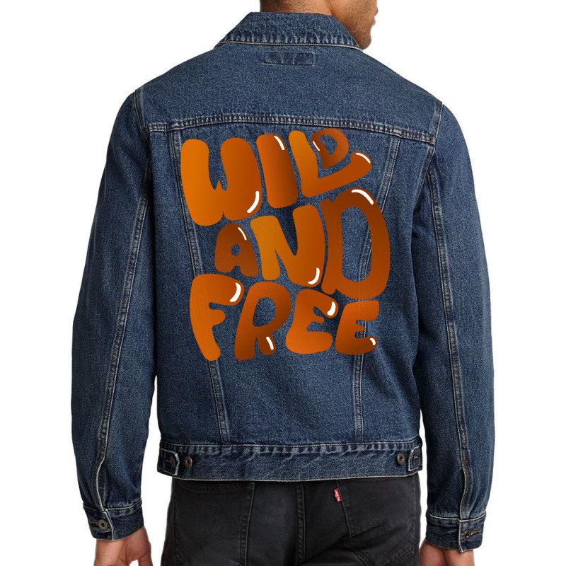 Wild And Free Men Denim Jacket | Artistshot