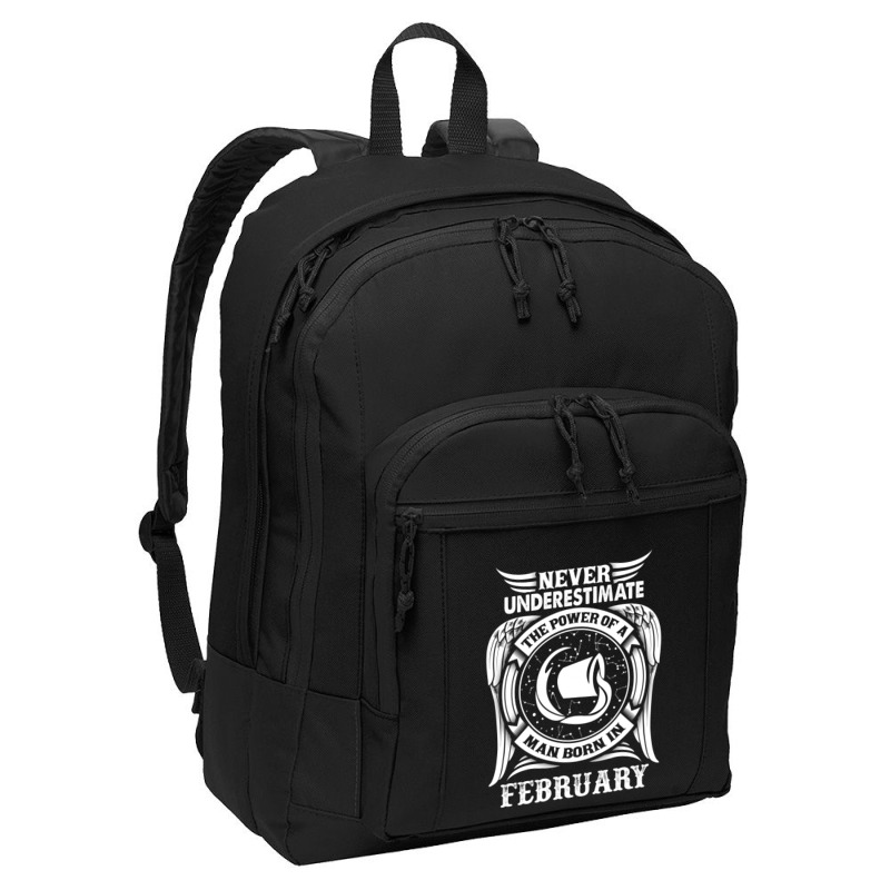 Never Underestimate The Power Of A Man Born In February Basic Backpack by tshiart | Artistshot