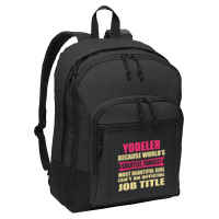 Yodeler Funniest Isn't A Jobtitle Basic Backpack | Artistshot