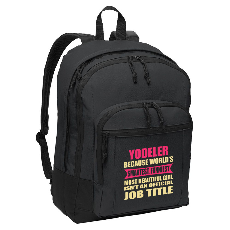 Yodeler Funniest Isn't A Jobtitle Basic Backpack | Artistshot