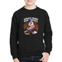 Donald Trump Back America 2024 (2) Youth Sweatshirt | Artistshot