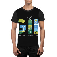 Wind Power, Solar Energy, Electric Vehicles Graphic T-shirt | Artistshot