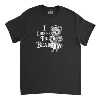 I Ghoose The Bear Classic T-shirt | Artistshot